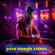 porn omegle videos